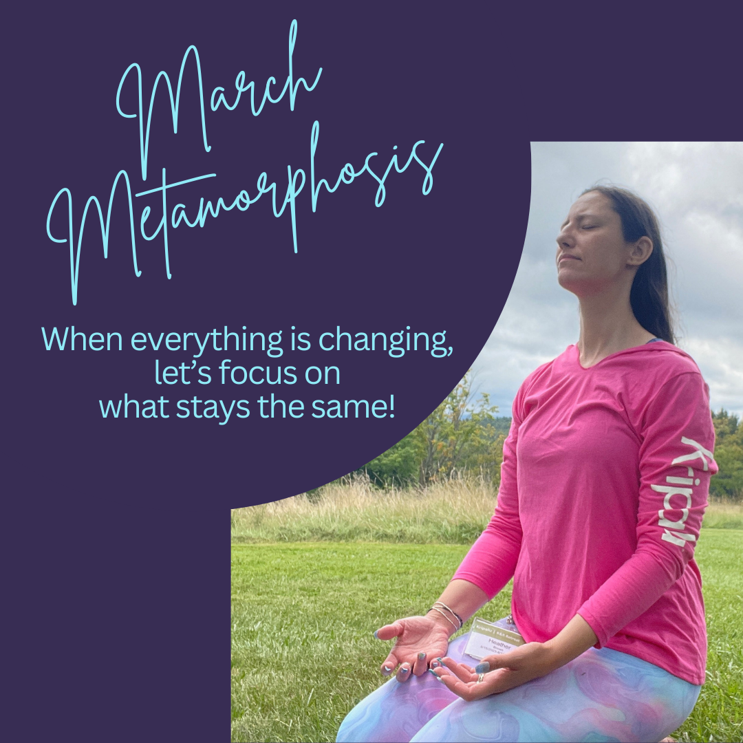 March Metamorphosis