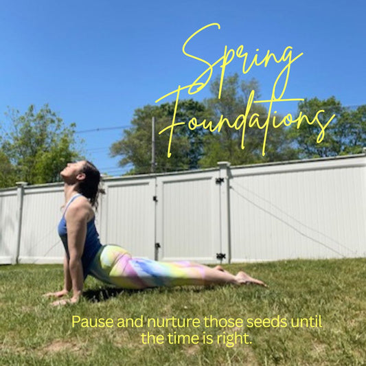 Spring Foundations: Nurturing May